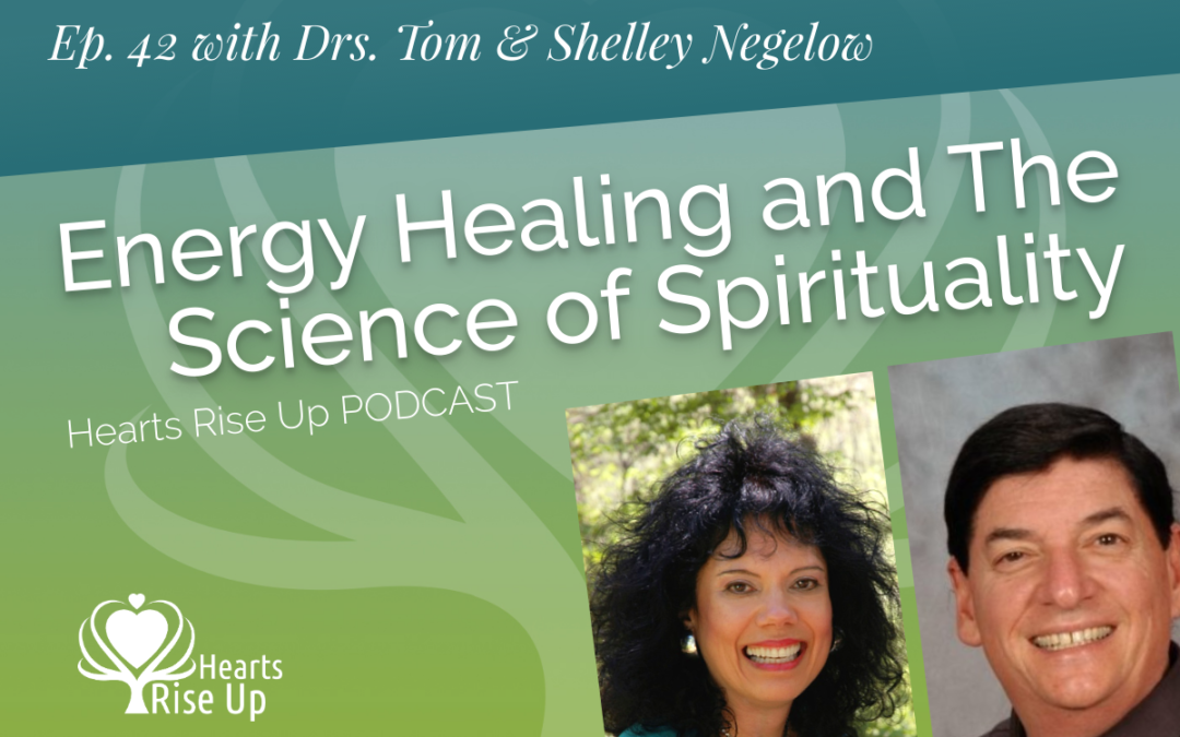 Ep. 42 – Energy Healing And The Science of Spirituality